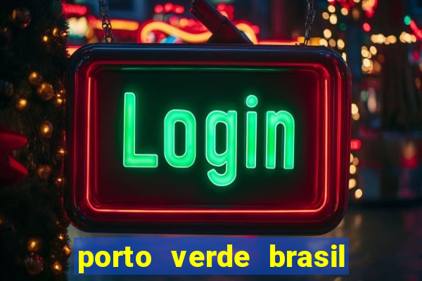 porto verde brasil onde fica