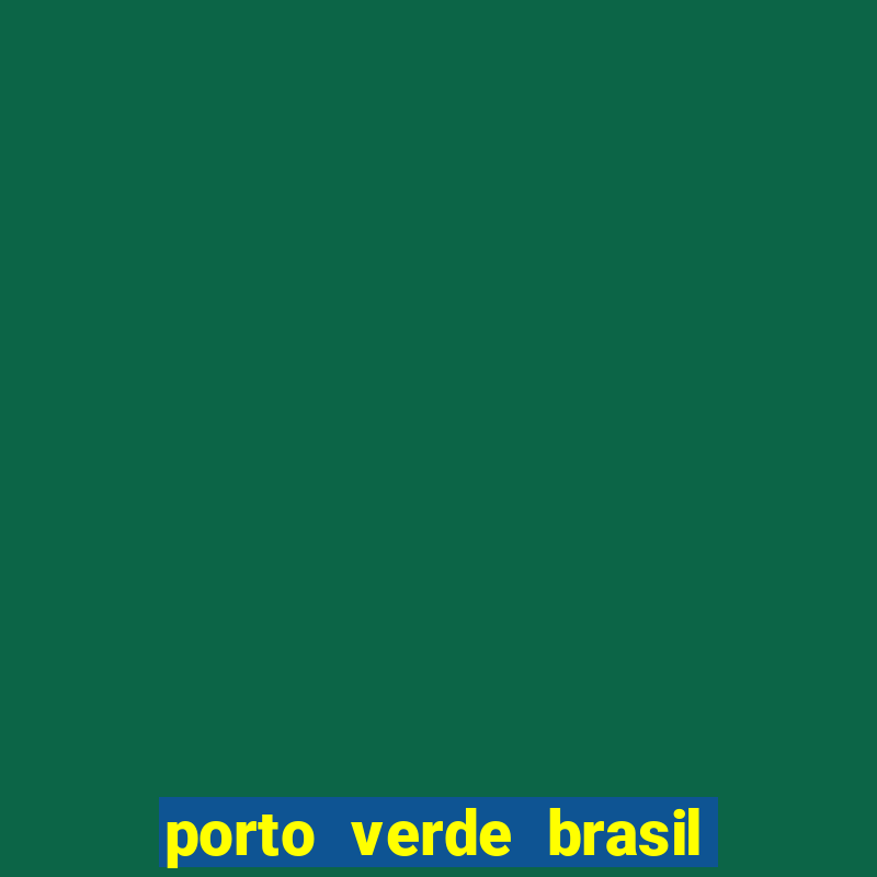 porto verde brasil onde fica