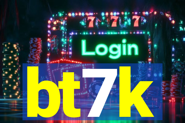 bt7k