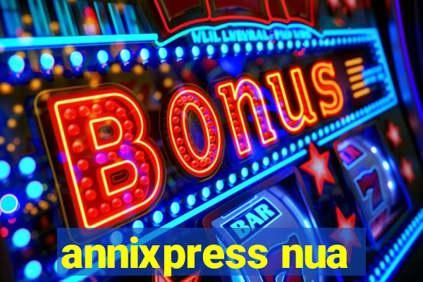 annixpress nua