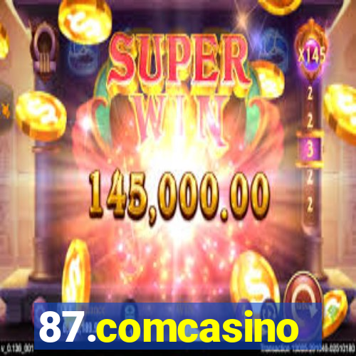 87.comcasino