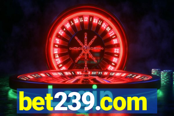 bet239.com