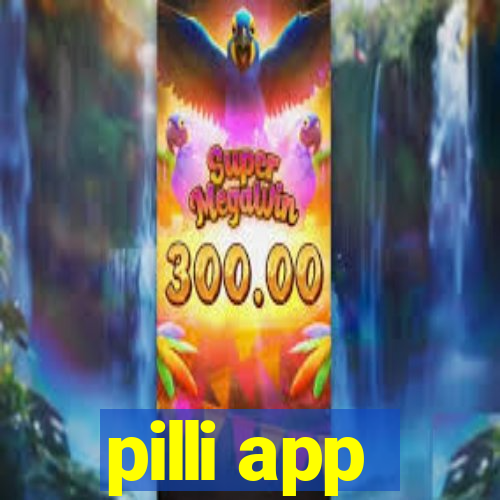 pilli app