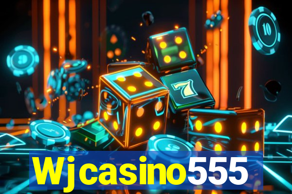 Wjcasino555