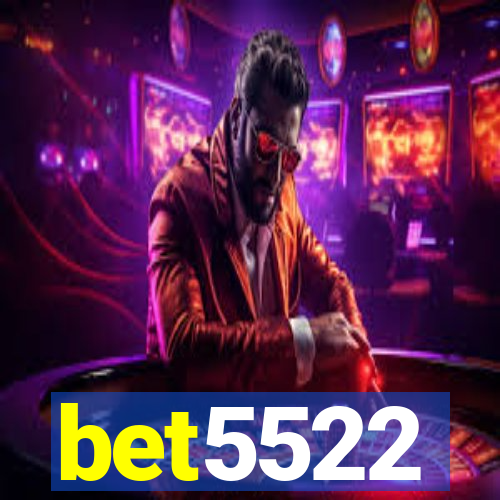 bet5522