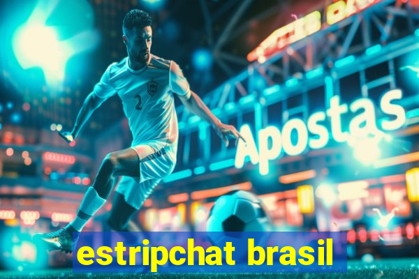 estripchat brasil