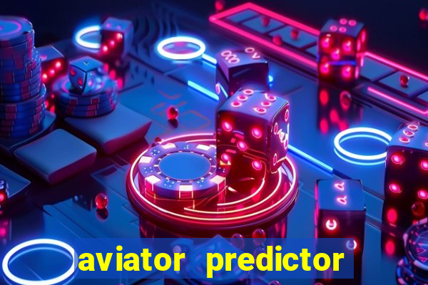 aviator predictor premium apk download