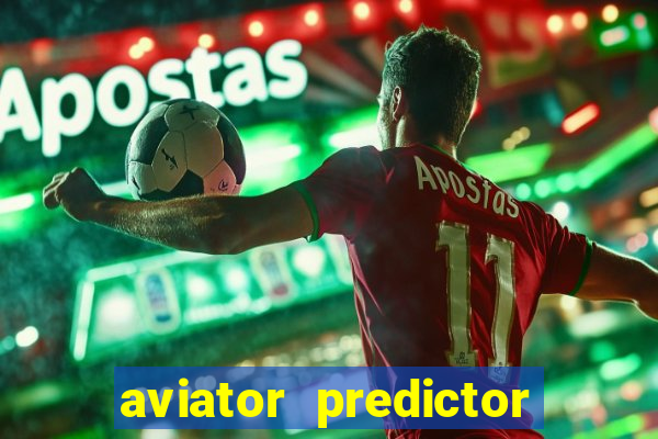 aviator predictor premium apk download