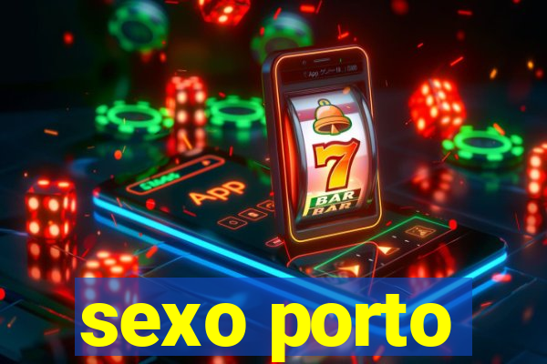 sexo porto