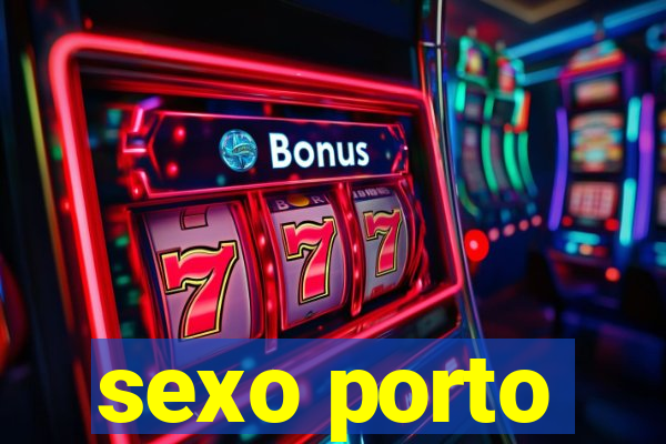 sexo porto