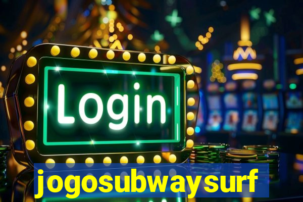 jogosubwaysurf