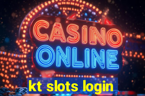 kt slots login