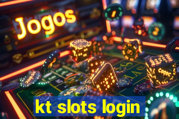 kt slots login