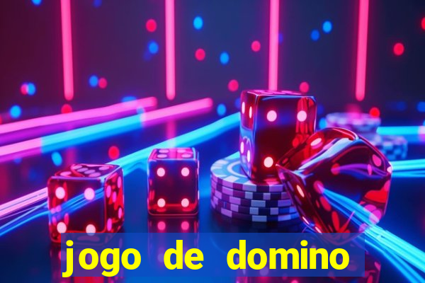 jogo de domino valendo dinheiro real