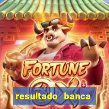 resultado banca sonho real