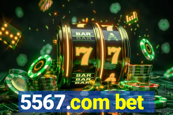 5567.com bet