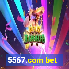 5567.com bet