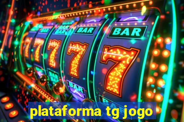 plataforma tg jogo