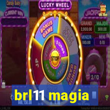 brl11 magia