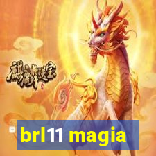 brl11 magia