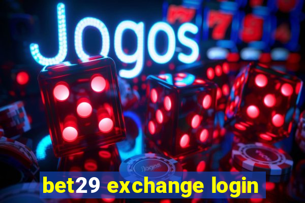 bet29 exchange login