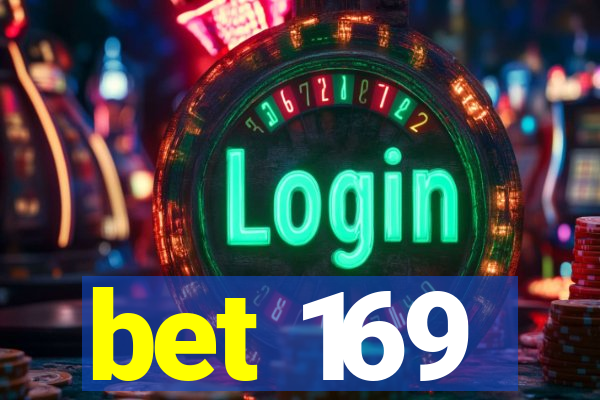 bet 169