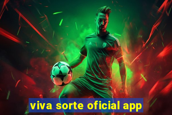 viva sorte oficial app