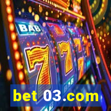 bet 03.com