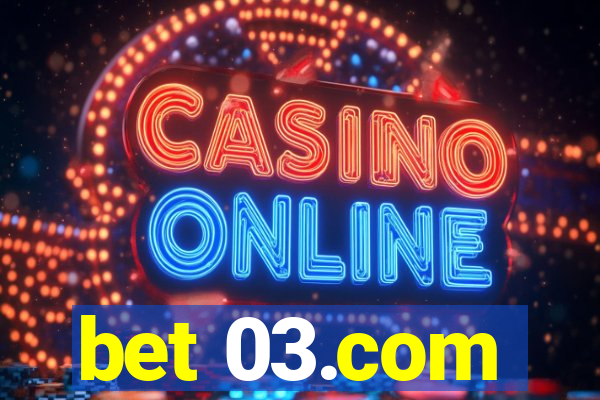 bet 03.com