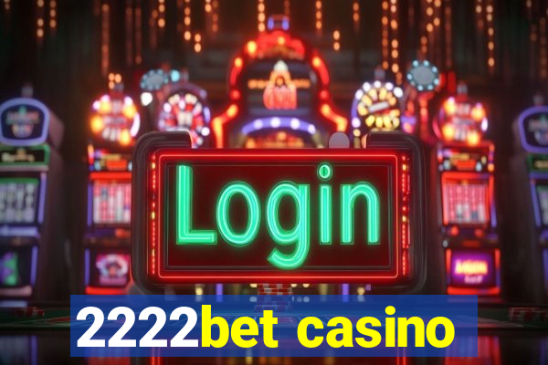 2222bet casino