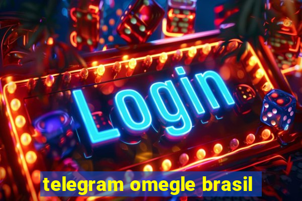 telegram omegle brasil