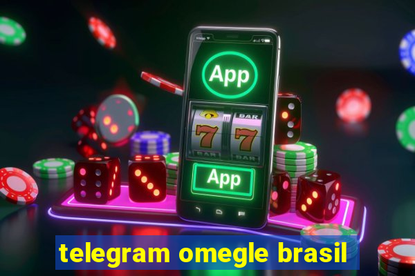 telegram omegle brasil