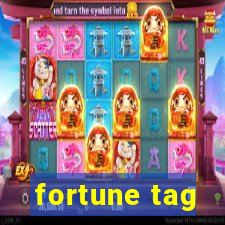 fortune tag