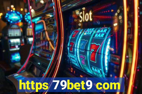 https 79bet9 com