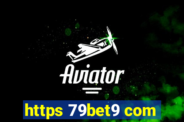 https 79bet9 com