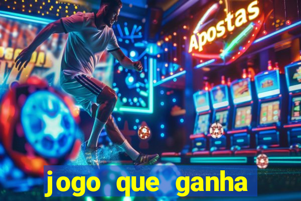 jogo que ganha dinheiro sem depositar