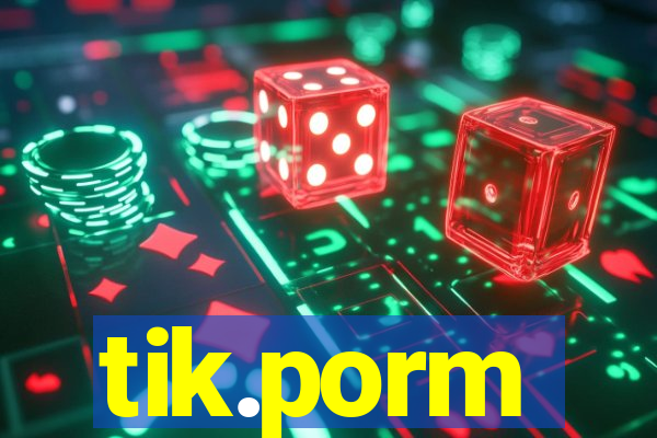 tik.porm