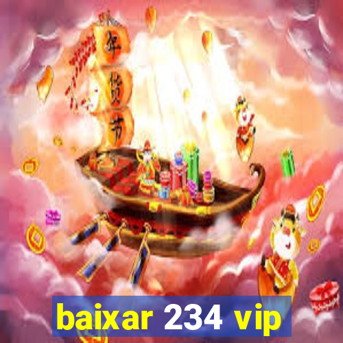 baixar 234 vip