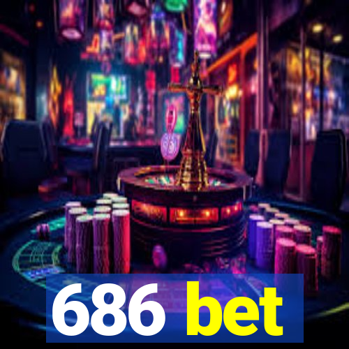 686 bet