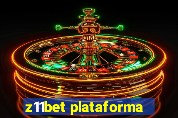 z11bet plataforma