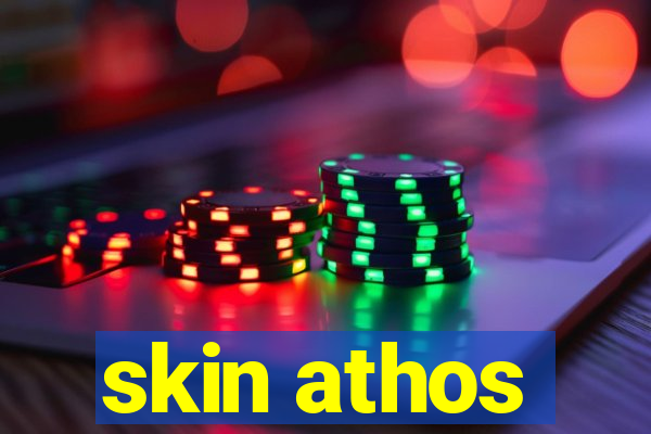 skin athos