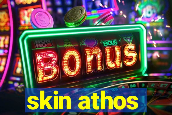 skin athos