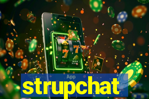 strupchat