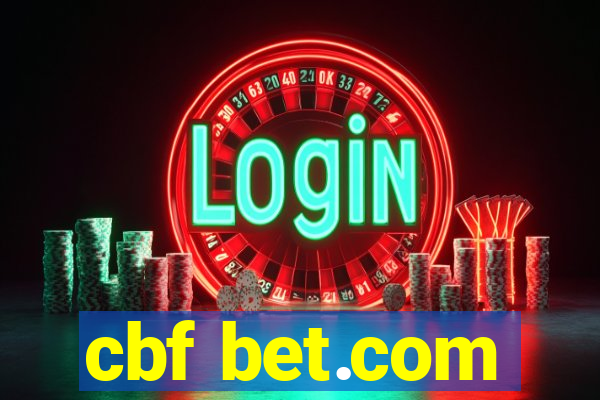 cbf bet.com