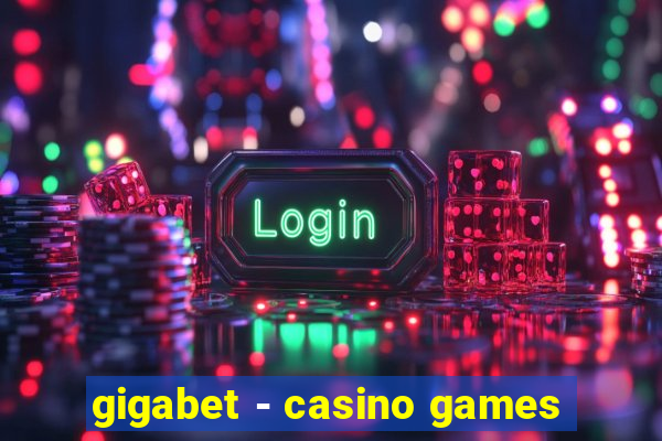 gigabet - casino games