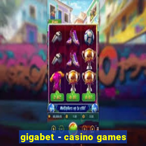 gigabet - casino games