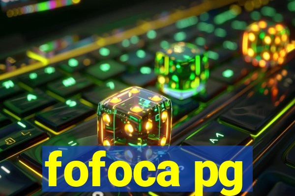 fofoca pg