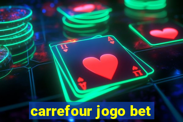 carrefour jogo bet