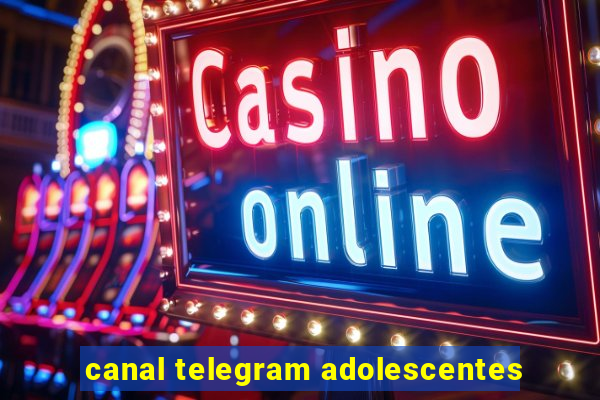 canal telegram adolescentes