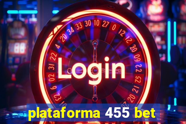 plataforma 455 bet